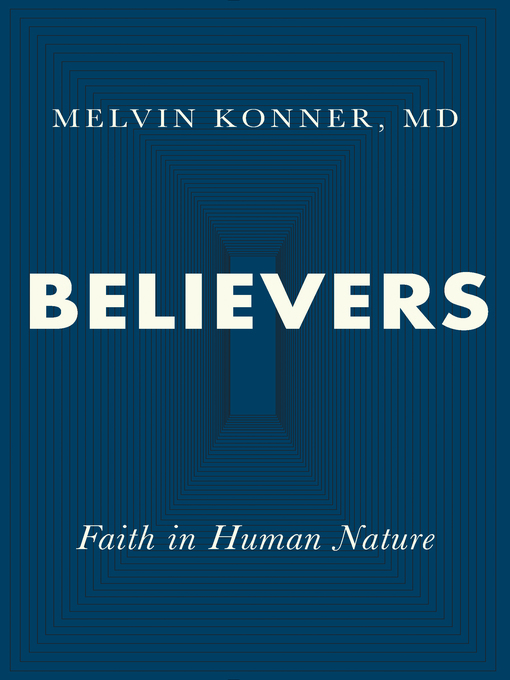 Title details for Believers by Melvin Konner - Available